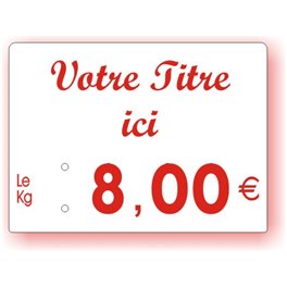 Etiquette prix imprimée titrée Fond Blanc Texte Rouge petit format